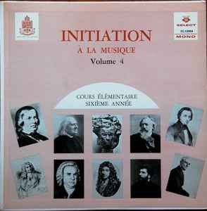 Various ‎– Initiation À La Musique, Volume 4 (Used Vinyl)