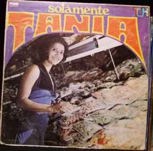 Tania ‎– Solamente Tania (Used Vinyl)