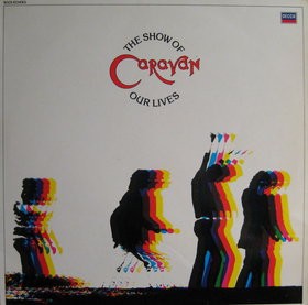 Caravan ‎– The Show Of Our Lives (Used Vinyl)