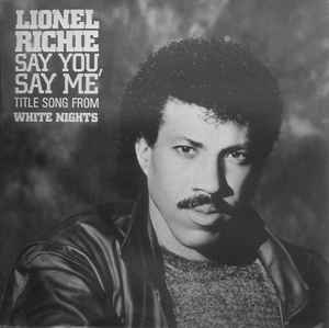 Lionel Richie ‎– Say You, Say Me (Used Vinyl)