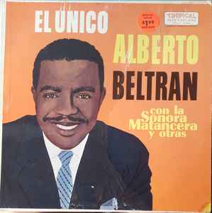 Alberto Beltrán Con La Sonora Matancera Y Otros ‎– El Único (Used Vinyl)