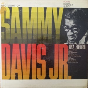 Sammy Davis Jr., Joya Sherrill ‎– Spotlight On Sammy Davis Jr. And Joya Sherrill (Used Vinyl)