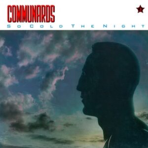 Communards ‎– So Cold The Night (Used Vinyl)