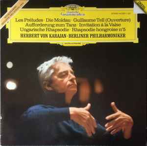 Herbert von Karajan, Berliner Philharmoniker ‎– Les Préludes • Die Moldau • Guillaume Tell (Ouverture) • Aufforderung Zum Tanz • Invitation à la Valse • Ungarische Rhapsodie • Rhapsodie Hongroise No. 5 (Used Vinyl)