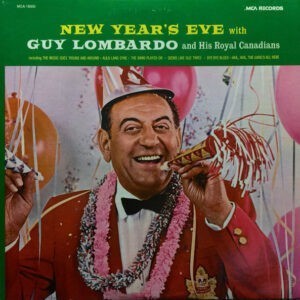 Guy Lombardo And His Royal Canadians ‎– New Year's Eve (Used Vinyl)