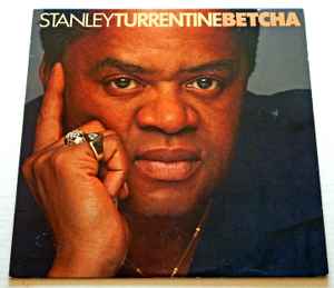 Stanley Turrentine ‎– Betcha (Used Vinyl)