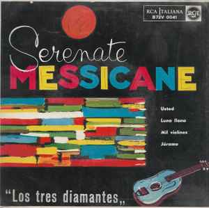 Los Tres Diamantes ‎– Serenate Messicane (Used Vinyl)