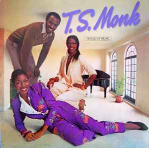 T.S. Monk ‎– House Of Music (Used Vinyl)
