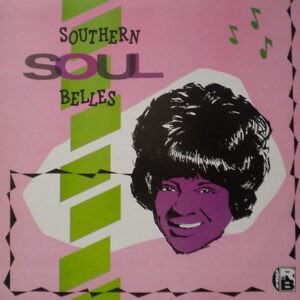Various ‎– Southern Soul Belles (Used Vinyl)