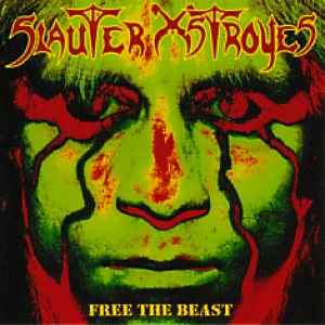 Slauter Xstroyes ‎– Free The Beast (Used Vinyl)