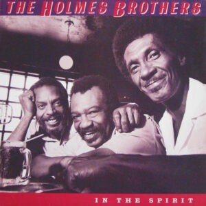 The Holmes Brothers ‎– In The Spirit (Used Vinyl)