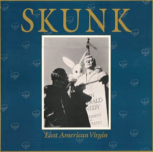 Skunk ‎– Last American Virgin (Used Vinyl)