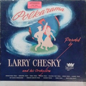Larry Chesky And His Orchestra ‎– Polkarama (Used Vinyl)