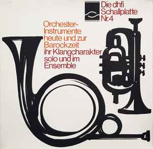 Concentus Musicus Wien, Wiener Philharmoniker ‎– Die Dhfi Schallplatte Nr. 4 Orchester-Instrumente Heute Und Zur Barockzeit (Used Vinyl)