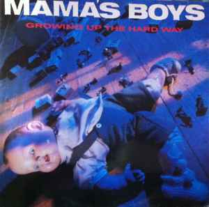Mama's Boys ‎– Growing Up The Hard Way (Used Vinyl)