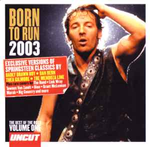 Various ‎– Born To Run 2003 (The Best Of The Boss Volume One) (CD)