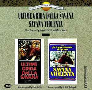 Carlo Savina / G. & M. De Angelis ‎– Ultime Grida Dalla Savana / Savana Violenta (Original Soundtracks) (CD)