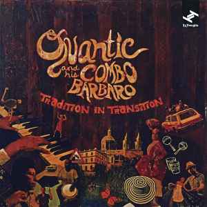Quantic & His Combo Bárbaro ‎– Tradition In Transition (CD)