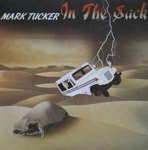 Mark Tucker ‎– In The Sack (CD)