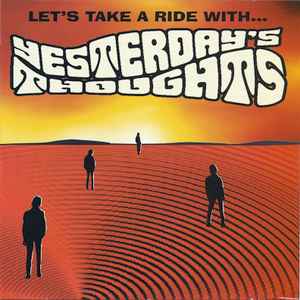 Yesterday's Thoughts ‎– Let's Take A Ride With... (CD)