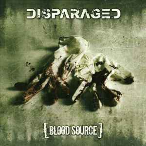 Disparaged ‎– Blood Source (CD)