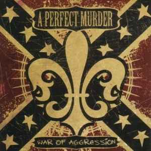 A Perfect Murder ‎– War Of Aggression (CD)