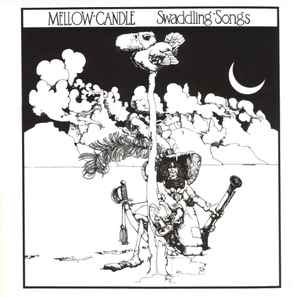 Mellow Candle ‎– Swaddling Songs (CD)
