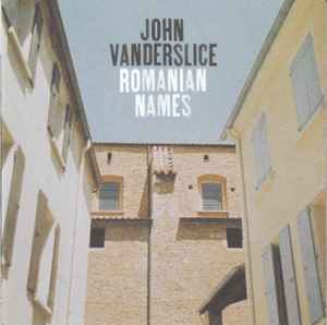 John Vanderslice ‎– Romanian Names (CD)