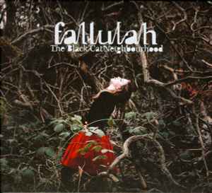 Fallulah ‎– The Black Cat Neighbourhood (CD)