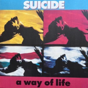 Suicide ‎– A Way Of Life