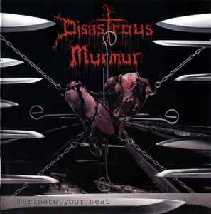 Disastrous Murmur ‎– Marinate Your Meat (CD)