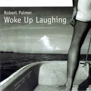 Robert Palmer ‎– Woke Up Laughing (CD)