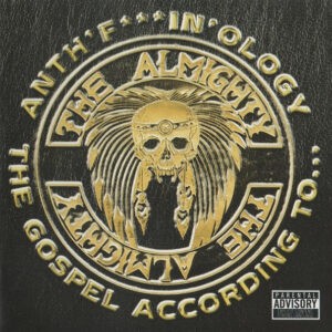 The Almighty ‎– Anth'f***in'ology - The Gospel According To... (CD)