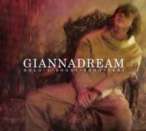 Gianna Nannini ‎– GiannaDream (Solo I Sogni Sono Veri) (CD)