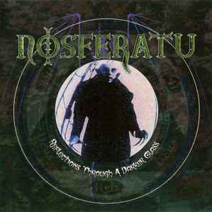 Nosferatu ‎– Reflections Through A Darker Glass (CD)