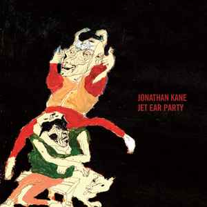 Jonathan Kane ‎– Jet Ear Party (CD)