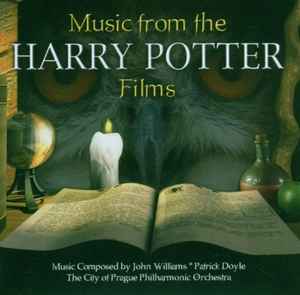 John Williams, Patrick Doyle, The City Of Prague Philharmonic Orchestra ‎– Music From The Harry Potter Films (CD)