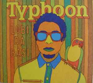 Typhoon ‎– Lobi Da Basi (CD)