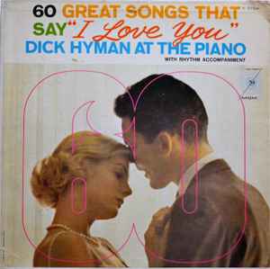 Dick Hyman ‎– 60 Great Songs That Say "I Love You" (Used Vinyl)