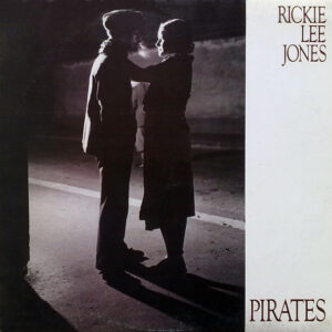 Rickie Lee Jones ‎– Pirates (Used Vinyl)