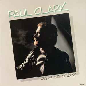 Paul Clark ‎– Out Of The Shadow (Used Vinyl)