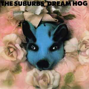 The Suburbs ‎– Dream Hog (Used Vinyl)