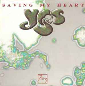 Yes ‎– Saving My Heart (Used Vinyl)