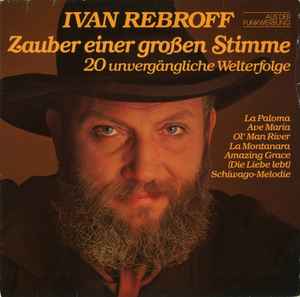 Ivan Rebroff ‎– Zauber Einer Großen Stimme (20 Unvergängliche Welterfolge) (Used Vinyl)