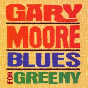 Gary Moore ‎– Blues For Greeny (Used Vinyl)