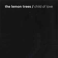The Lemon Trees ‎– Child Of Love (Used Vinyl) (12")