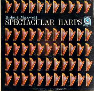 Robert Maxwell ‎– Spectacular Harps (Used Vinyl)