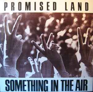 Promised Land ‎– Something In The Air (Used Vinyl) (12")