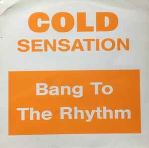 Cold Sensation ‎– Bang To The Rhythm (Used Vinyl) (12")