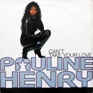 Pauline Henry ‎– Can't Take Your Love (Used Vinyl) (12")
